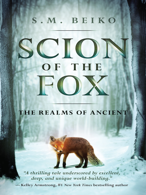 Title details for Scion of the Fox by S. M. Beiko - Available